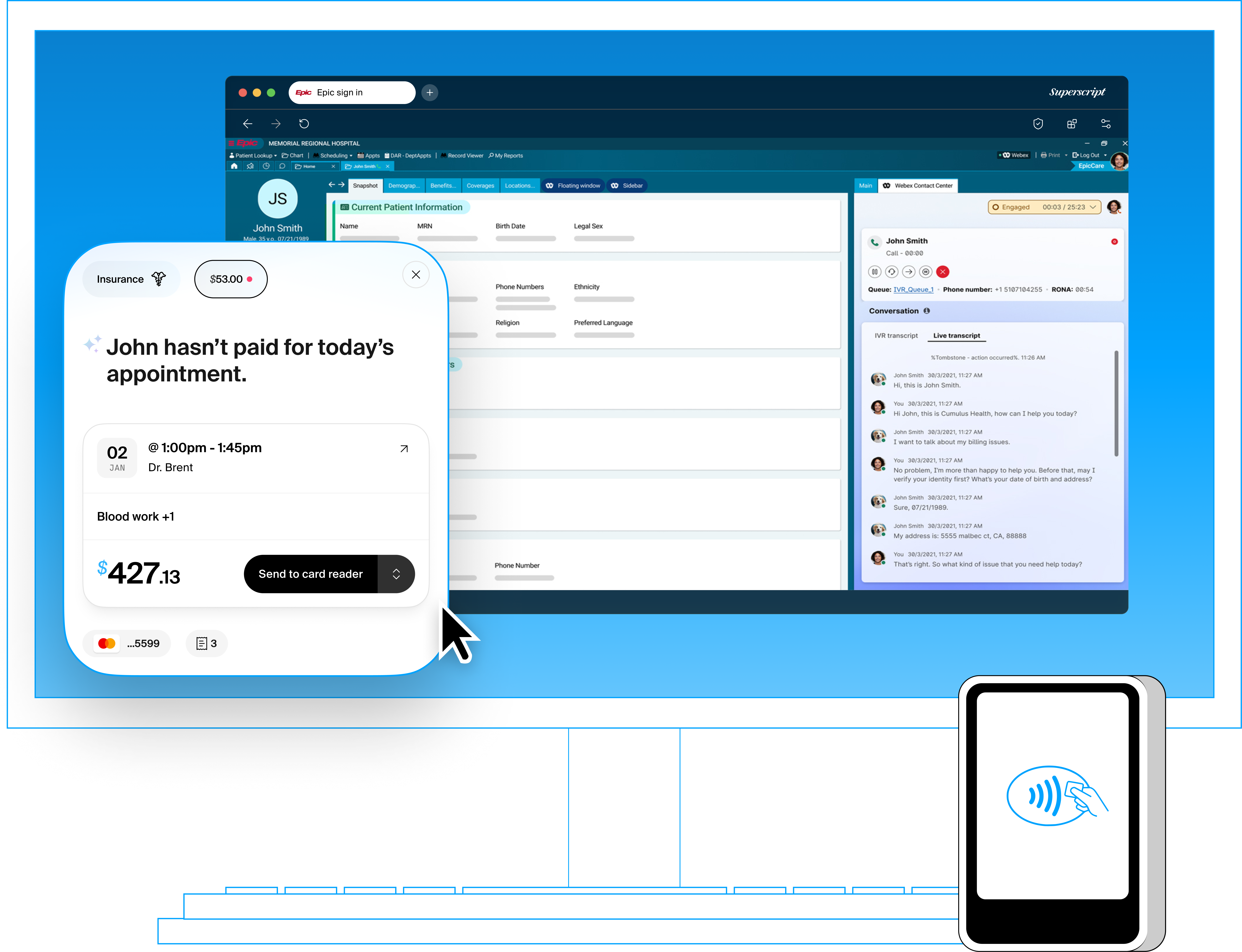 Superscript Skylight: Epic EHR with the patient payment widget and POS device